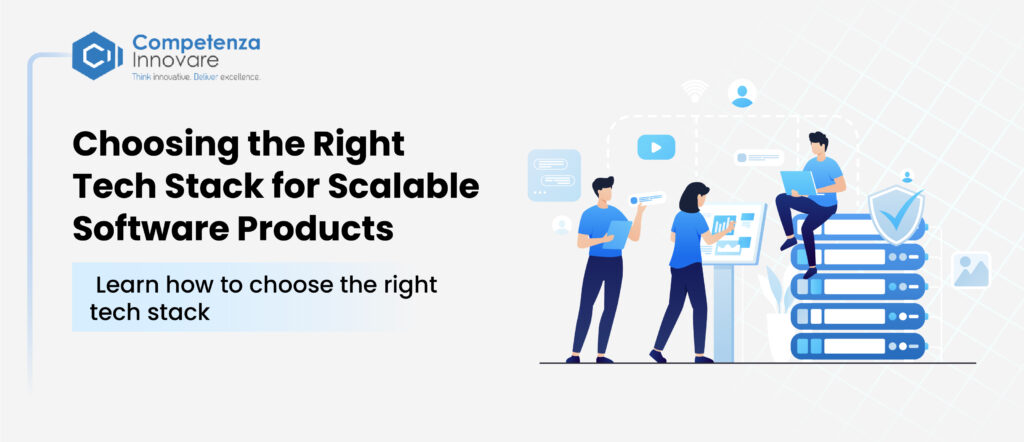 Choose the Right Tech Stack for Your Software Product